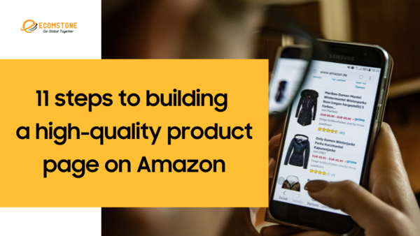 11 steps to building a high-quality product page on Amazon